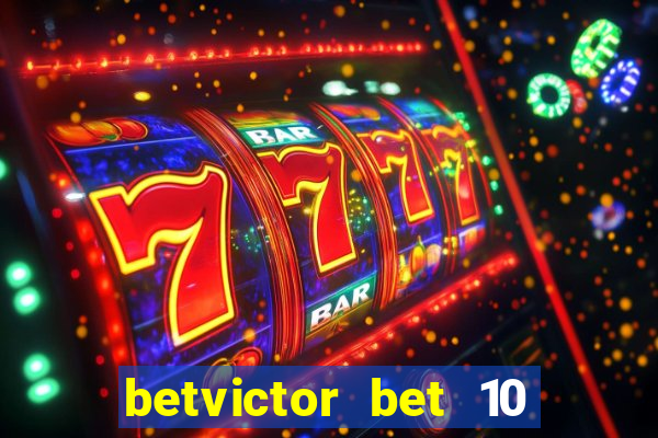 betvictor bet 10 get 40 terms