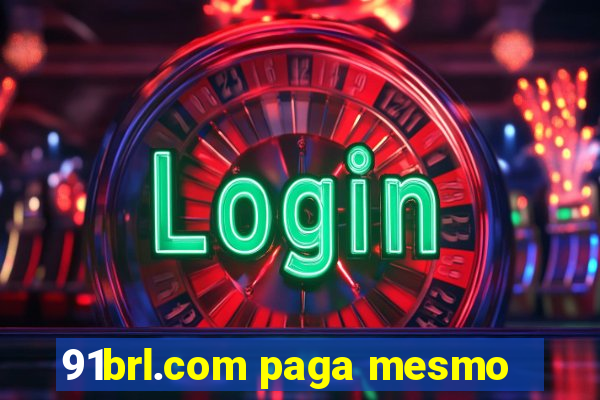 91brl.com paga mesmo