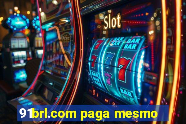 91brl.com paga mesmo