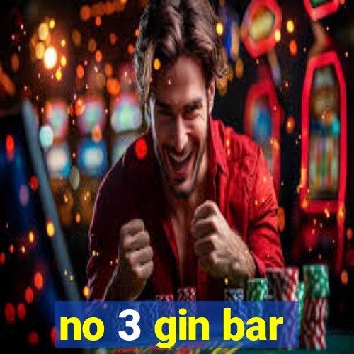 no 3 gin bar