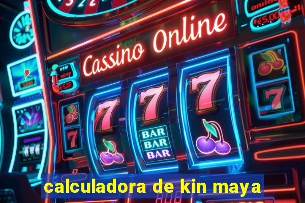 calculadora de kin maya