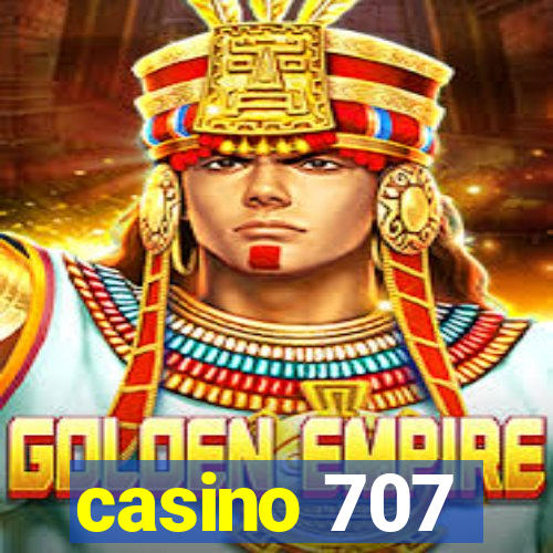 casino 707