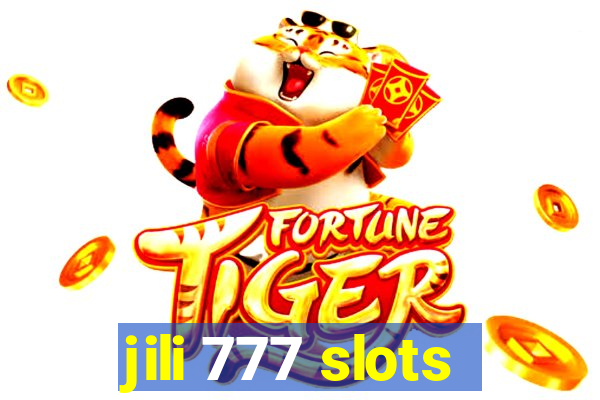 jili 777 slots