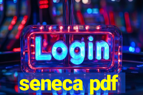 seneca pdf