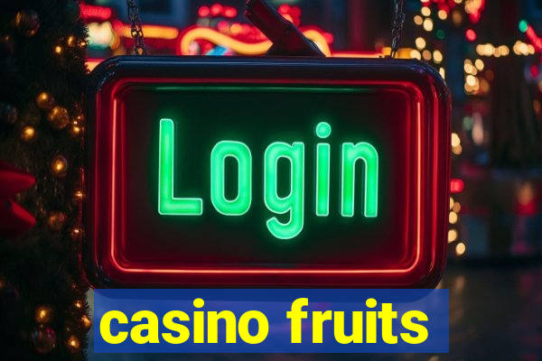 casino fruits