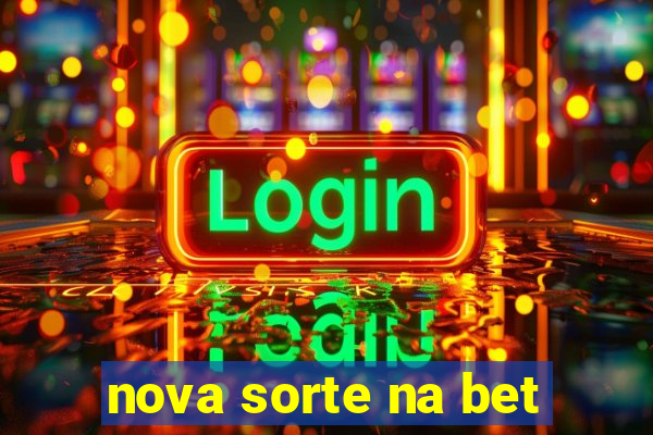 nova sorte na bet