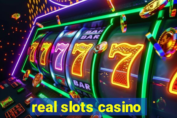 real slots casino