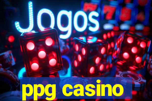 ppg casino