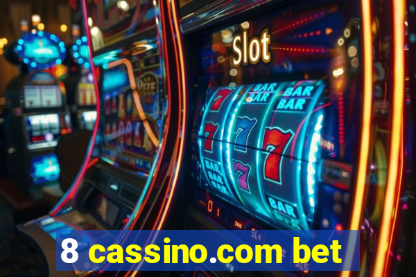 8 cassino.com bet