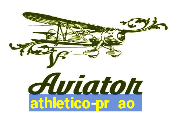 athletico-pr ao vivo onde assistir