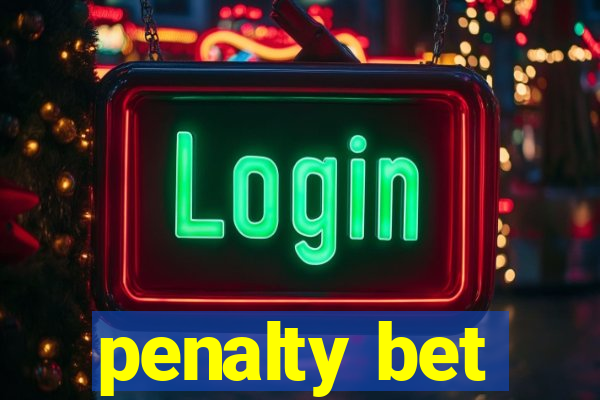 penalty bet