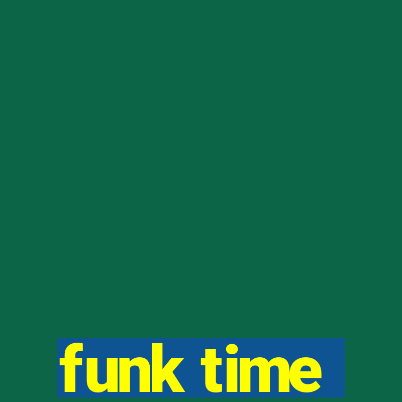 funk time