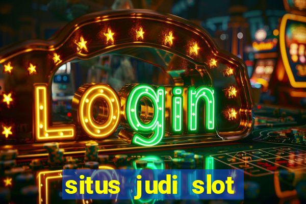 situs judi slot online tergacor