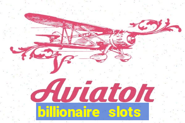 billionaire slots super lucky casino