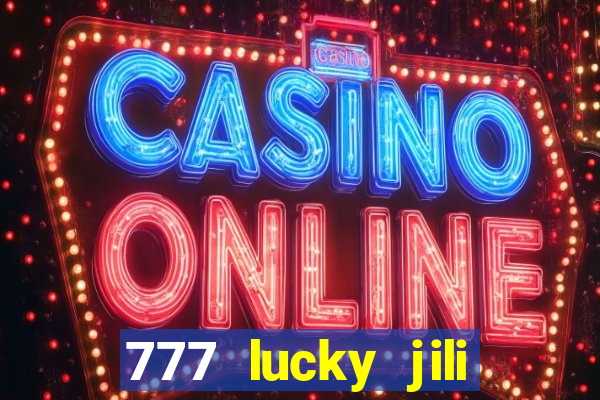 777 lucky jili slots casino