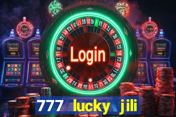 777 lucky jili slots casino