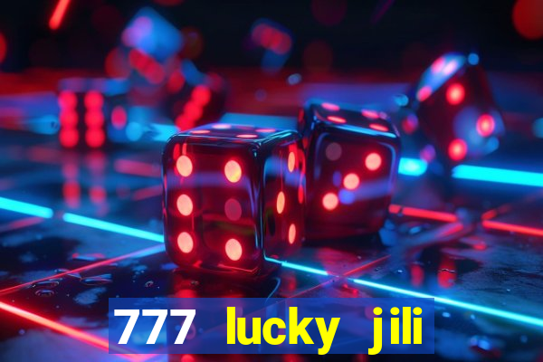 777 lucky jili slots casino