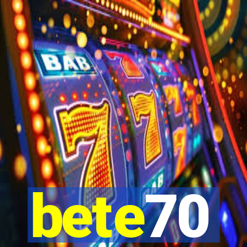 bete70