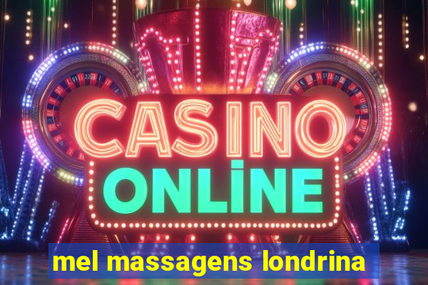 mel massagens londrina