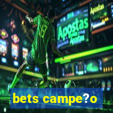 bets campe?o