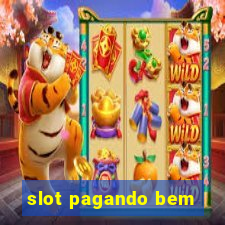 slot pagando bem