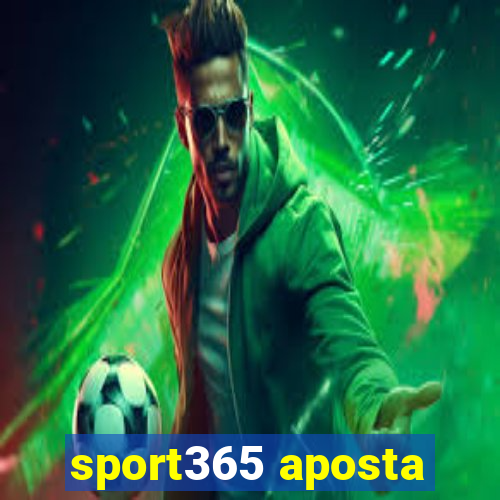 sport365 aposta