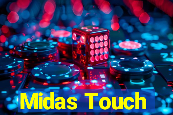 Midas Touch