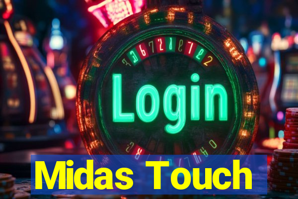 Midas Touch