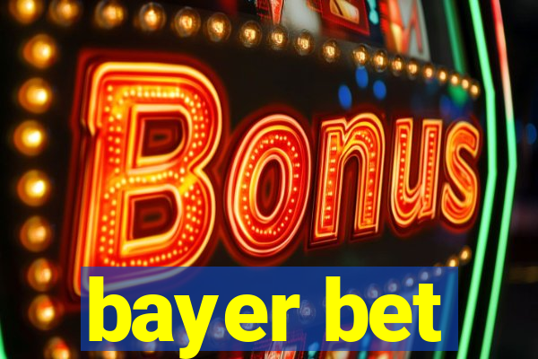 bayer bet