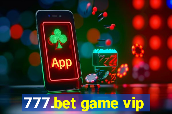 777.bet game vip