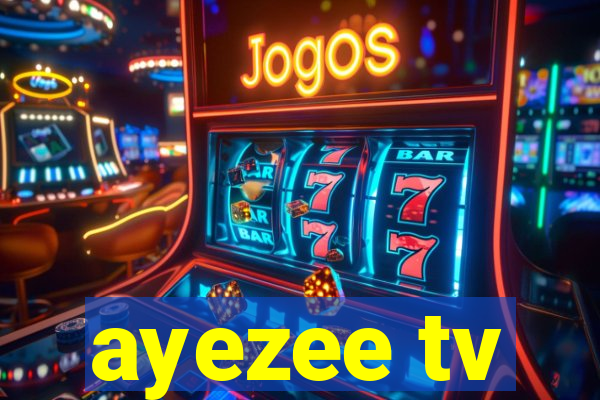 ayezee tv