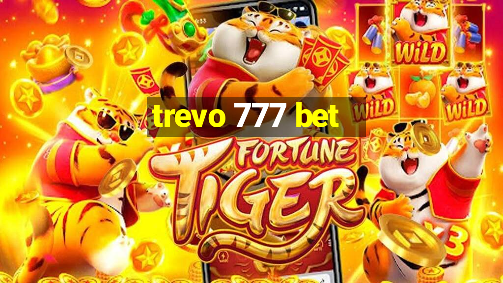 trevo 777 bet