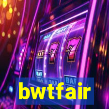 bwtfair