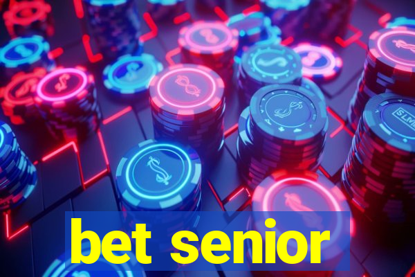 bet senior