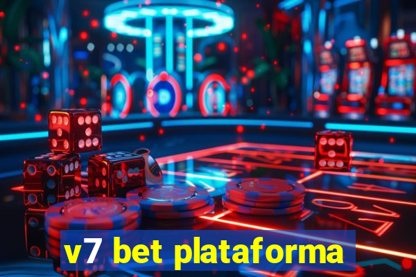 v7 bet plataforma