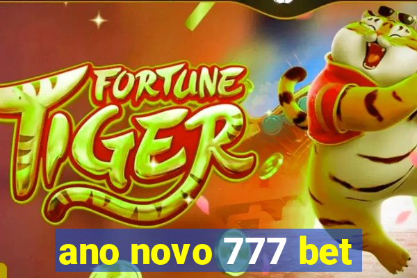 ano novo 777 bet