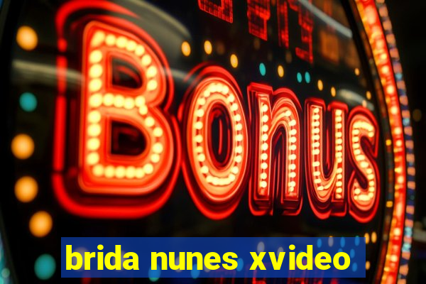 brida nunes xvideo