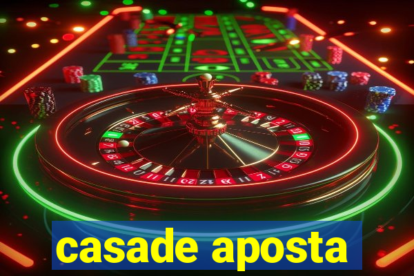 casade aposta