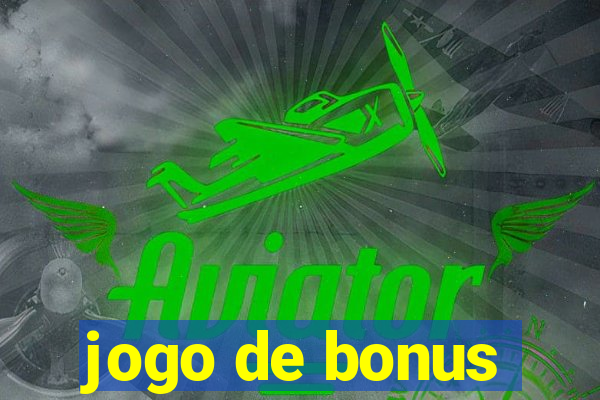 jogo de bonus