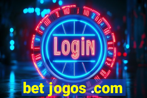 bet jogos .com