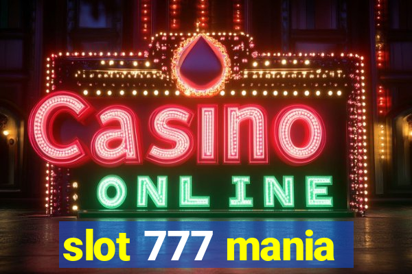 slot 777 mania