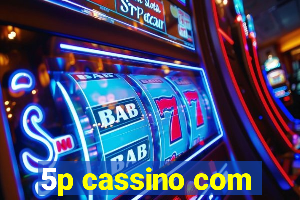 5p cassino com