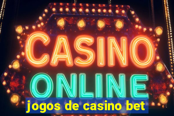 jogos de casino bet