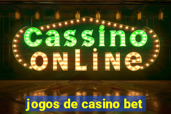 jogos de casino bet