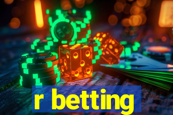 r betting