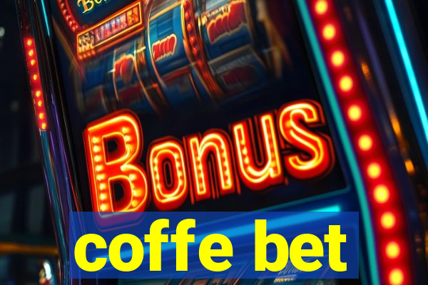 coffe bet