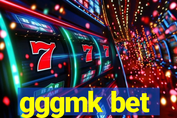 gggmk bet