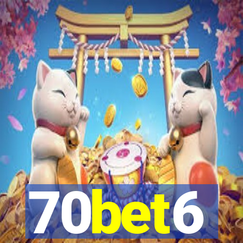 70bet6