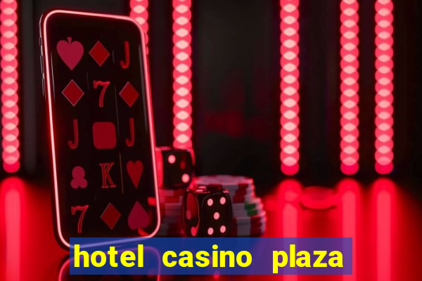 hotel casino plaza las vegas