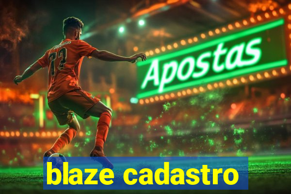 blaze cadastro